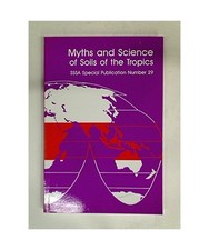 Myths and Science of Soils of