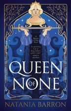 Queen of None | Natania Barron
