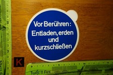 Alter Aufkleber Handwerk Bau Land- Forstwirtschaft VOR BERÜHREN: Entladen, erden