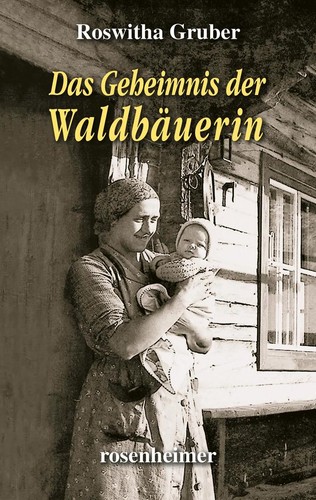 Das geheimnis der waldbäuerin - geheimnis,