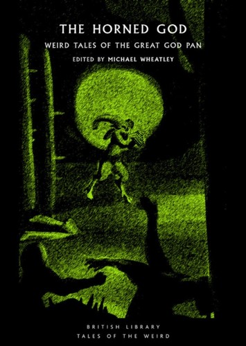 The horned god weird tales - the, of