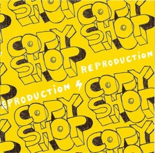 Copyshop ‎– Reproduction /
