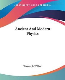 Ancient and modern physics von - physics,