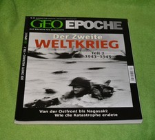 Geo Epoche Nr. 44  Der Zweite Weltkrieg  Teil 2   Von der Ostfront bis Nagasaki