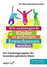 Wie anstrengende Kinder zu