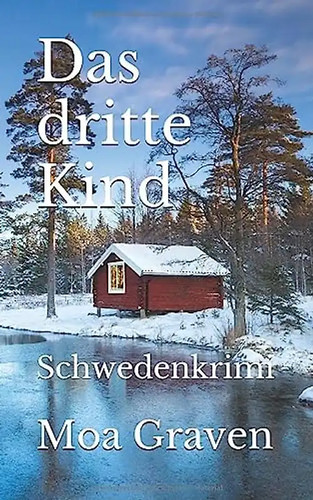 Das dritte kind schwedenkrimi - dritte,