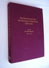 Die Ritterkreuzträger der deutschen  Wehrmacht , Teil VI -Gebirgsjäger Band 1