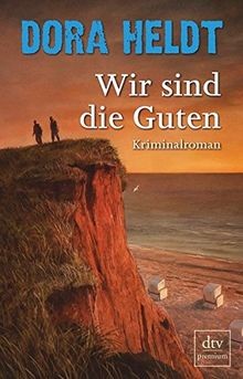 Wir sind die guten - wir,