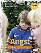Angst: Wie Kinder sie