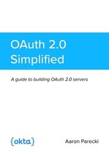 Aaron Parecki OAuth 2.0 Simplified (Taschenbuch)