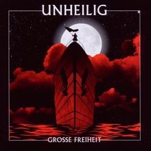 Grosse Freiheit von Unheilig |