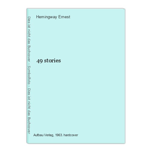 Stories ernest hemingway - stories, hemingway: