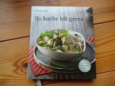Vorwerk Thermomix Kochbuch: So koche ich gerne