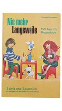 Ursula Kühnemann Hobbybuch 150 Bastel-Tipps Regentage Kinder 8-12 Jahre Spiele