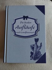Die besten Aufläufe nach Landfrauenart - Rezepte - Tandem Verlag GmbH Potsdam