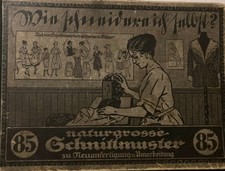 Wie schneidere ich selbst? 85 naturgrosse Schnittmuster Neuanfertigung.. 1921