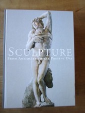 Sculpture. From Antiquity to the Present Day. Georges Duby  e.a. (Taschen 2002)