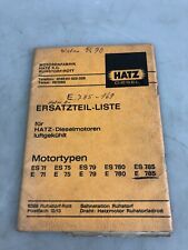 HATZ Ersatzteilliste + Bildtafeln E71,E75,E79,E780,E785 E71 E75 E79 E780 E785