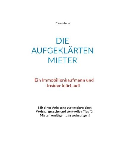 Die aufgeklärten mieter ein - aufgeklärten, mieter: