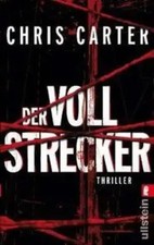 Der Vollstrecker | Chris Carter | Taschenbuch | 490 S. | Deutsch | 2011