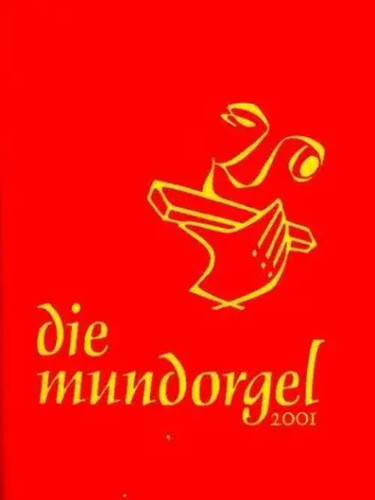 Die mundorgel textausgabe - mundorgel., |