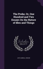 Judson - Probe Or One Hundred and Two Essays On the Nature of Men an - X555z