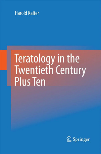 Teratology the twentieth - in,