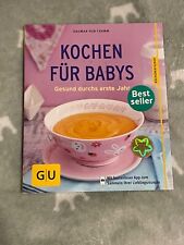 Kochen fürs Baby - Gesund durchs erste Lebensjahr 