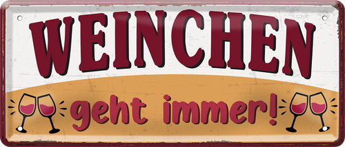 ''Weinchen geht immer!''
