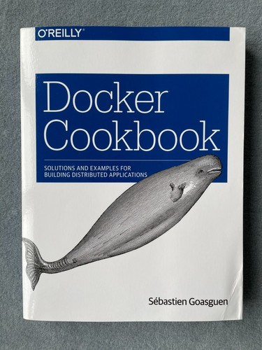 Docker cookbook sebastien - docker, cookbook,