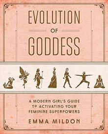 Evolution goddess a - evolution, of