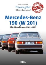 Praxisratgeber Klassikerkauf Mercedes-Benz 190 (W 201) | Tobias Zoporowski