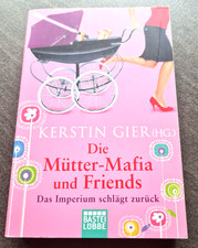 Die Mütter-Mafia und Friends