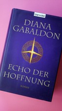 157865 Diana Gabaldon ECHO DER HOFFNUNG Roman HC