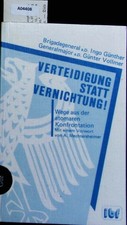 Verteidigung statt Vernichtung. Ingo Günther, Günter Vollmer ; Wege aus d. atoma