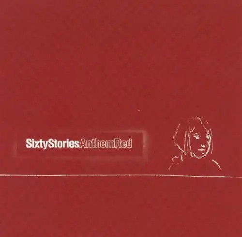 Sixty stories anthem - anthem, red
