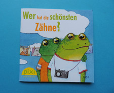 Pixi Buch - Nr. 1357 Wer hat die schönsten Zähne - 1.  Aufl. 2005