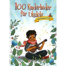100 Kinderlieder für Ukulele