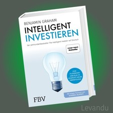 INTELLIGENT INVESTIEREN | BENJAMIN GRAHAM | Das Standardwerk des Value Investing