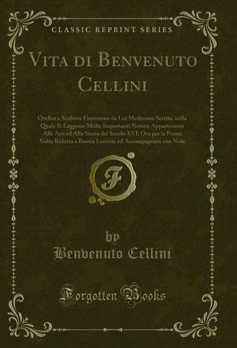 Vita benvenuto cellini - benvenuto,