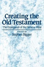 Creating the Old Testament