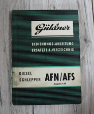 Original Güldner Bedienungsanleitung und Ersatzteilliste Dieselschlepper AFN AFS