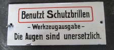 Original Emailschild "Benutzt Schutzbrillen"