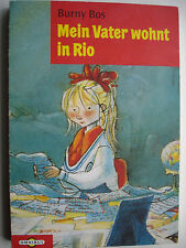 Burny Bos - Mein Vater wohnt in Rio