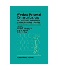Wireless Personal Communications: The Evolution of Personal Communications Syste