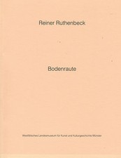 Schmidt, Reiner Ruthenbeck, Bodenraute, Boden-Raute, Katalog Ausst. Münster 1991
