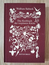 2008 „Das Kochbuch der verpönten Küche“ von Wolfram Siebeck „NEU“