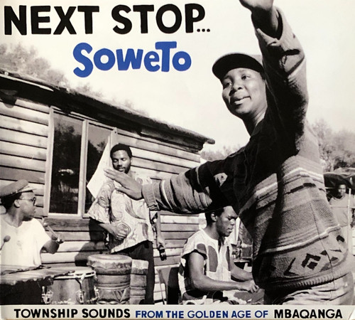 Next stop soweto - -, v.a.: