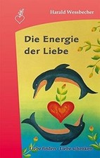 Die Energie der Liebe von