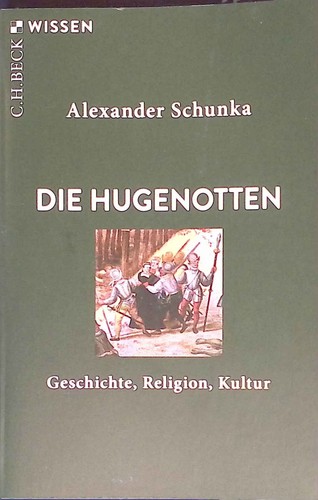 Die hugenotten geschichte - hugenotten, :